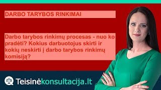 Darbo tarybos rinkimai  Teisinėkonsultacijalt [upl. by Leahey902]