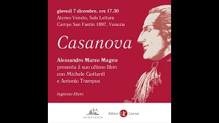 Alessandro Marzo Magno racconta la vita di Giacomo Casanova [upl. by Angell]