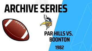 Archive Series  Par Hills vs Boonton Football 1982 [upl. by Annayr]