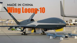 Wing Loong10 The Advantage of quotMade in Chinaquot [upl. by Waine]