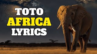 TOTO AFRICA LYRICS [upl. by Loredana]