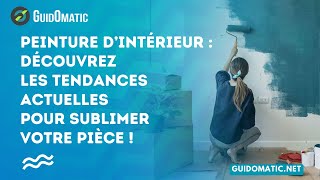 👉 Peinture d’intérieur  découvrez les tendances actuelles pour sublimer votre pièce [upl. by Atiekal]