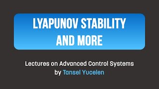 Stability Lyapunov Stability and More Lectures on Advanced Control Systems [upl. by Gladdie]