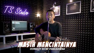 MASIH MENCINTAINYA  PAPINKA  COVER BY RICKY FEBRIANSYAH [upl. by Suiradal]