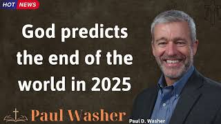 God predicts the end of the world in 2025  Lecture by Paul Washer [upl. by Yroc]