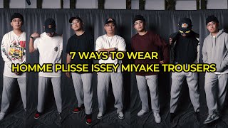 7 Ways To Wear Homme Plisse Issey Miyake Pleated Trousers [upl. by Googins]