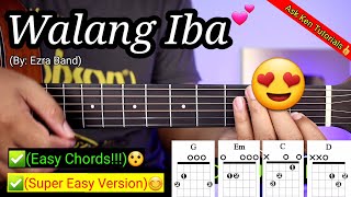 Walang Iba  Ezra Band Easy Chords😍  Guitar Tutorial [upl. by Zennas]