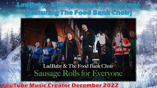 LadBaby  Sausage Rolls for Everyone featuring The Food Bank Choir [upl. by Queston]