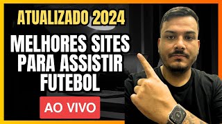 ATUALIZADO Melhores sites e aplicativos para assistir futebol ao vivo [upl. by Cod706]