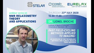 Webinar on Fast Field Cycling MRI by Dr Lionel Broche [upl. by Aleris978]