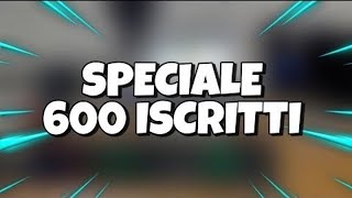 Video Speciale 600 iscritti [upl. by Gerdy552]