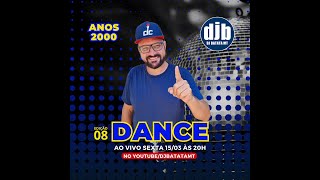 LIVE 08 SET MIX DANCE ANOS 2000 DJ BATATA MT [upl. by Venn]