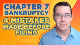 Chapter 7 Bankruptcy Mistakes Made Before Filing Part One [upl. by Animor476]