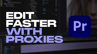 Edit FASTER using proxy videos in PREMIERE PRO [upl. by Sib]