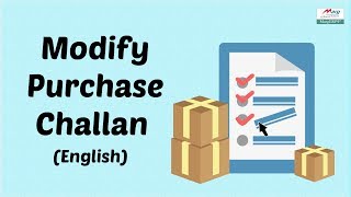 How to Modify Purchase Challan English [upl. by Gile]