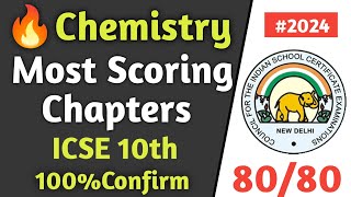 ICSE 2024 Chemistry Most Scoring Chapters  ICSE Class 10 Chemistry Exam 2024  Chemistry ICSE 10 [upl. by Koeninger]