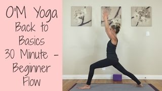 Power Vinyasa Yoga  30 Minute Beginner Flow [upl. by Allenrac]