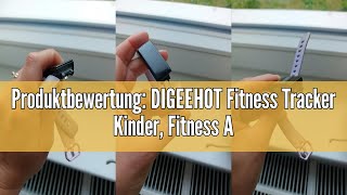 Produktbewertung DIGEEHOT Fitness Tracker Kinder Fitness Armband mit Pulsmesser Fitness Uhr Kinder [upl. by Haletky]