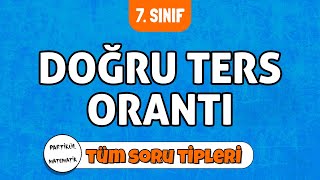 Doğru ve Ters Orantı TÜM SORU TİPLERİ  7Sınıf Matematik  2024 [upl. by Zeni808]