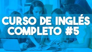 CURSO DE INGLES COMPLETO DESDE CERO NIVEL BASICO PARA PRINCIPIANTES ► CLASE 5 😍 [upl. by Garfinkel625]