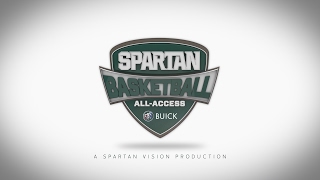 Spartan Basketball AllAccess quotSmile for the Gamequot [upl. by Holds206]