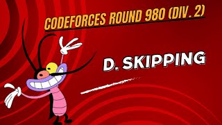 D Skipping  Codeforces Round 980 Div 2  Explanation  codechefsolution dsa mojmasti [upl. by Saxen]