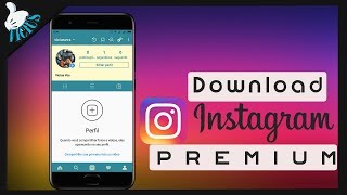 Baixar e configurar INSTAGRAM PREMIUM Atualizado 2019 [upl. by Lokcin927]