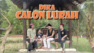 DIKA CALON LURAH [upl. by Ellednek]