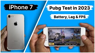 iPhone 7 PUBG Test in 2023 🔥 Detailed BGMI Test in HindiFPSBatteryHeatingLaag [upl. by Glen389]