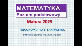 część 9 MATURA 2025 TRYGONOMETRIA i PLANIMETRIA [upl. by Beverlie]