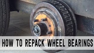 How to Repack Trailer Wheel Bearings Start to Finish [upl. by Georgeanna362]