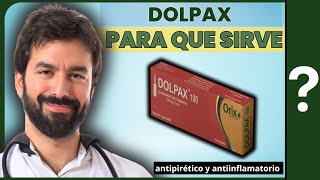 DOLPAX💊 ¿Para que sirve USOS BENEFICIOS Y CÓMO SE USA  MÁS [upl. by Frasch]