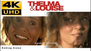 Thelma amp Louise • Ending Scene • 4K amp HQ Sound • Eng Kor SubCC [upl. by Larisa]