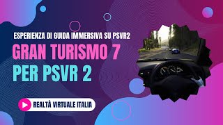 🟢 Recensione Completa Gran Turismo 7 per PS VR2 Esperienza di Guida Immersiva su PlayStation 5 [upl. by Gilman55]