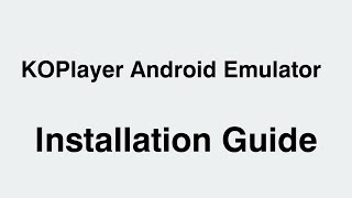 Koplayer Install Android Emulator on Windows [upl. by Ailaroc324]