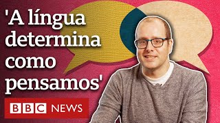 Idioma que falamos determina como pensamos o pesquisador que cresceu com indígenas na Amazônia [upl. by Enyawal]