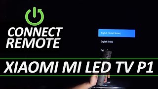 How to Connect Remote Control to Xiaomi Mi LED TV P1 Link TV Controller with Xiaomi TV [upl. by Georas]