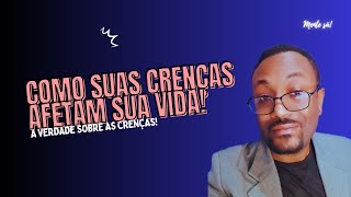 Como os quotTem Quêsquot estão Controlando Sua Vida  Quebrando Crenças Limitantes e irracionais [upl. by Whitelaw]