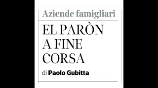 El paròn a fine corsa  Il moderno Family Business avanza  Corriere del Veneto 29 dicembre 2023 [upl. by Nived]