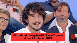 Chi è Michele Longobardi il Nuovo Tronista di Uomini e Donne 2024 [upl. by Ebanreb]