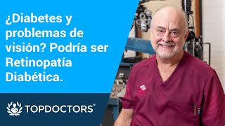 ¿Diabetes y problemas de visión Podría ser Retinopatía Diabética [upl. by Asirehc]