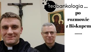 Co z Teobańkologią po rozmowie z moim biskupem ks bp Andrzejem Siemieniewskim [upl. by Trumaine]