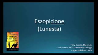 CC How to Pronounce eszopiclone Lunesta Backbuilding Pharmacology [upl. by Eulalee]