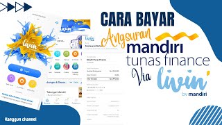 Cara Bayar Angsuran  Cicilan Kredit Mandiri Tunas Finance lewat Livin By Mandiri [upl. by Ahto610]