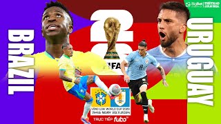 VÒNG LOẠI WORLD CUP 2026  Brazil vs Uruguay 7h45 ngày 2011 trực tiếp Fubo TV  NHẬN ĐỊNH BÓNG ĐÁ [upl. by Ardnasella]