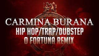 Carmina Burana  O Fortuna Hip Hop  Trap Remix [upl. by Ymeraj]