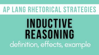 Inductive Reasoning Explanation Effects Example  AP Lang Rhetorical Strategies [upl. by Calabrese]