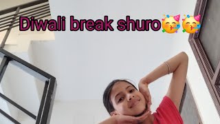 diwali break shuro 🥳🥳jasneet kaur  vlog ❣️❣️ [upl. by Enaasiali]