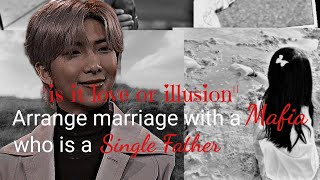 Namjoon Oneshot Arrange Marriage with a Mafia who is Single FatherBirthday Special [upl. by Sedinoel]