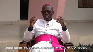 ÉMISSION SPÉCIALE  FONDS NATIONAL CATHOLIQUE APRÈS LA CITÉ DE LA PAIX AVEC MGR IGNACE BESSI DOGBO [upl. by Aiello]